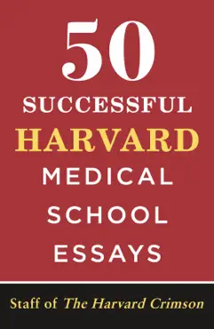 50 successful harvard medical school essays book cover image