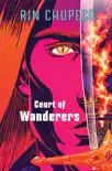 Court of Wanderers synopsis, comments