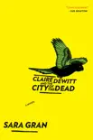 Claire Dewitt And The City Of The Dead synopsis, comments