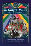 The Knight-Waite Tarot Guidebook synopsis, comments