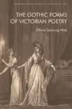 The Gothic Forms of Victorian Poetry sinopsis y comentarios