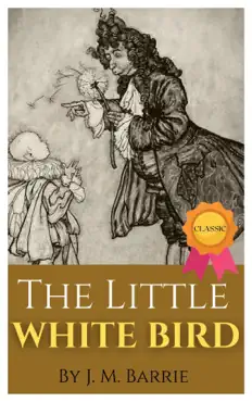 the little white bird by j. m. barrie book cover image