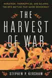 The Harvest of War synopsis, comments