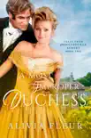 A Most Improper Duchess synopsis, comments