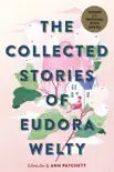 The Collected Stories Of Eudora Welty synopsis, comments