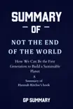 Summary of Not the End of the World by Hannah Ritchie synopsis, comments