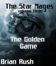 The Golden Game synopsis, comments