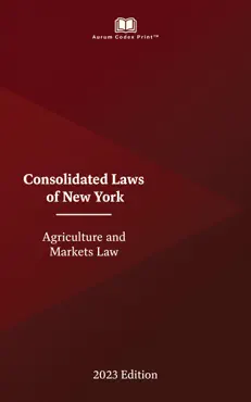 new york agriculture and markets law 2023 edition book cover image