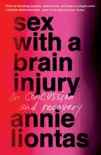 Sex with a Brain Injury synopsis, comments