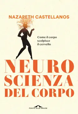 neuroscienza del corpo book cover image