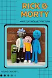 Rick and Morty - Written Crochet Patterns synopsis, comments