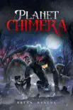 Planet Chimera synopsis, comments