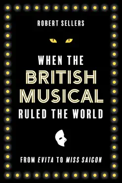 when the british musical ruled the world book cover image