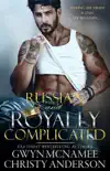 Russian and Royally Complicated synopsis, comments