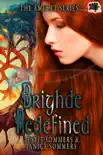Brighde Redefined synopsis, comments
