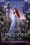 The Classical Kingdoms Collection Trilogies Book 1 synopsis, comments