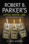 Robert B. Parker's Little White Lies sinopsis y comentarios
