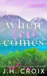 When Love Comes synopsis, comments