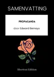 SAMENVATTING - Propaganda door Edward Bernays synopsis, comments