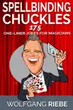 Spellbinding Chuckles: 175 One-Liner Jokes for Magicians sinopsis y comentarios