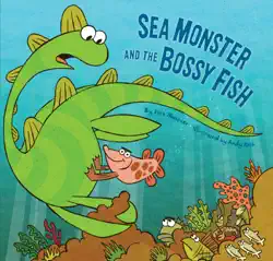 sea monster and the bossy fish book cover image