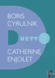 Boris Cyrulnik - Duetto synopsis, comments