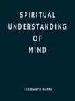 Spiritual Understanding Of Mind synopsis, comments