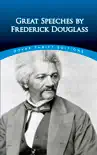 Great Speeches by Frederick Douglass synopsis, comments