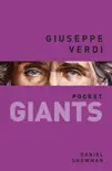 Giuseppe Verdi: pocket GIANTS sinopsis y comentarios