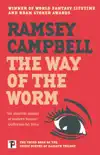 The Way of the Worm synopsis, comments