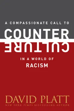 a compassionate call to counter culture in a world of racism book cover image