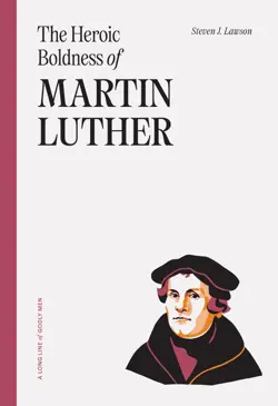the heroic boldness of martin luther book cover image