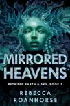 Mirrored Heavens synopsis, comments