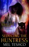 Seducing the Huntress synopsis, comments
