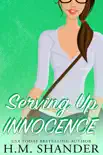 Serving Up Innocence synopsis, comments