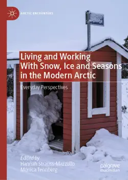 living and working with snow, ice and seasons in the modern arctic book cover image