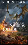 When Claws and Swords Collide synopsis, comments