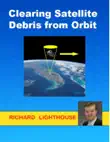 Clearing Satellite Debris from Orbit synopsis, comments