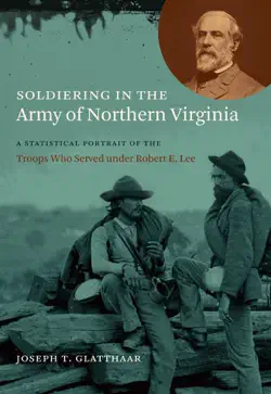 soldiering in the army of northern virginia book cover image