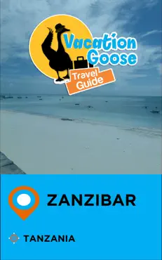 vacation goose travel guide zanzibar tanzania imagen de la portada del libro