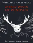 The Merry Wives of Windsor - In Plain and Simple English synopsis, comments