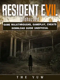 resident evil biohazard game walkthroughs, gameplay, cheats download guide unofficial imagen de la portada del libro