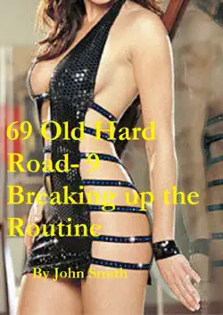 69 old hard road- 9- breaking the routine book cover image