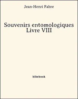 souvenirs entomologiques - livre viii book cover image
