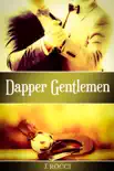 Dapper Gentlemen synopsis, comments