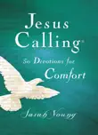 Jesus Calling, 50 Devotions for Comfort, with Scripture References sinopsis y comentarios