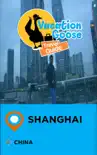 Vacation Goose Travel Guide Shanghai China synopsis, comments