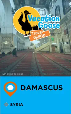 vacation goose travel guide damascus syria book cover image