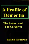 A Profile of Dementia synopsis, comments