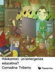 Hikikomori: un’emergenza educativa? sinopsis y comentarios